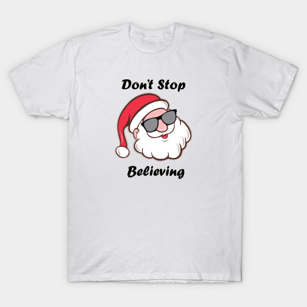 dont stop believing christmas shirt
